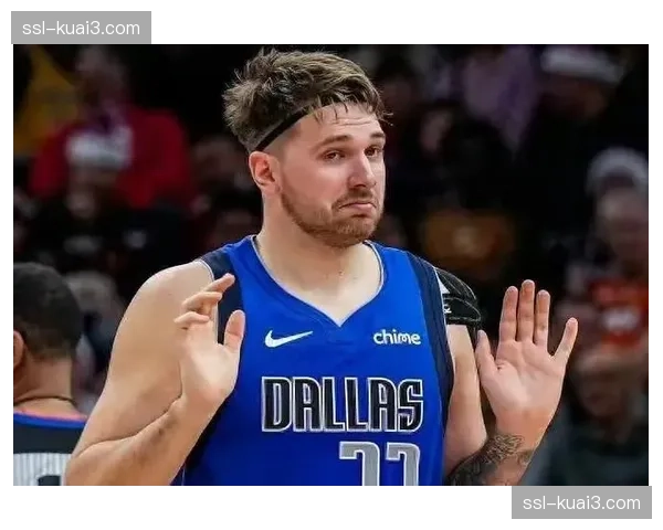 评论：东契奇与裁判的频繁争执，是否正在影响独行侠关键时刻的专注度？